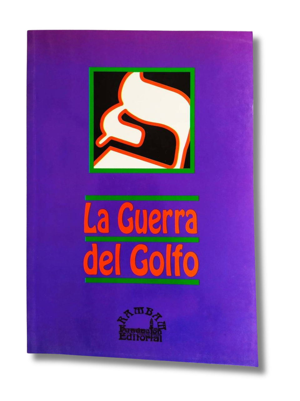 La Guerra Del Golfo