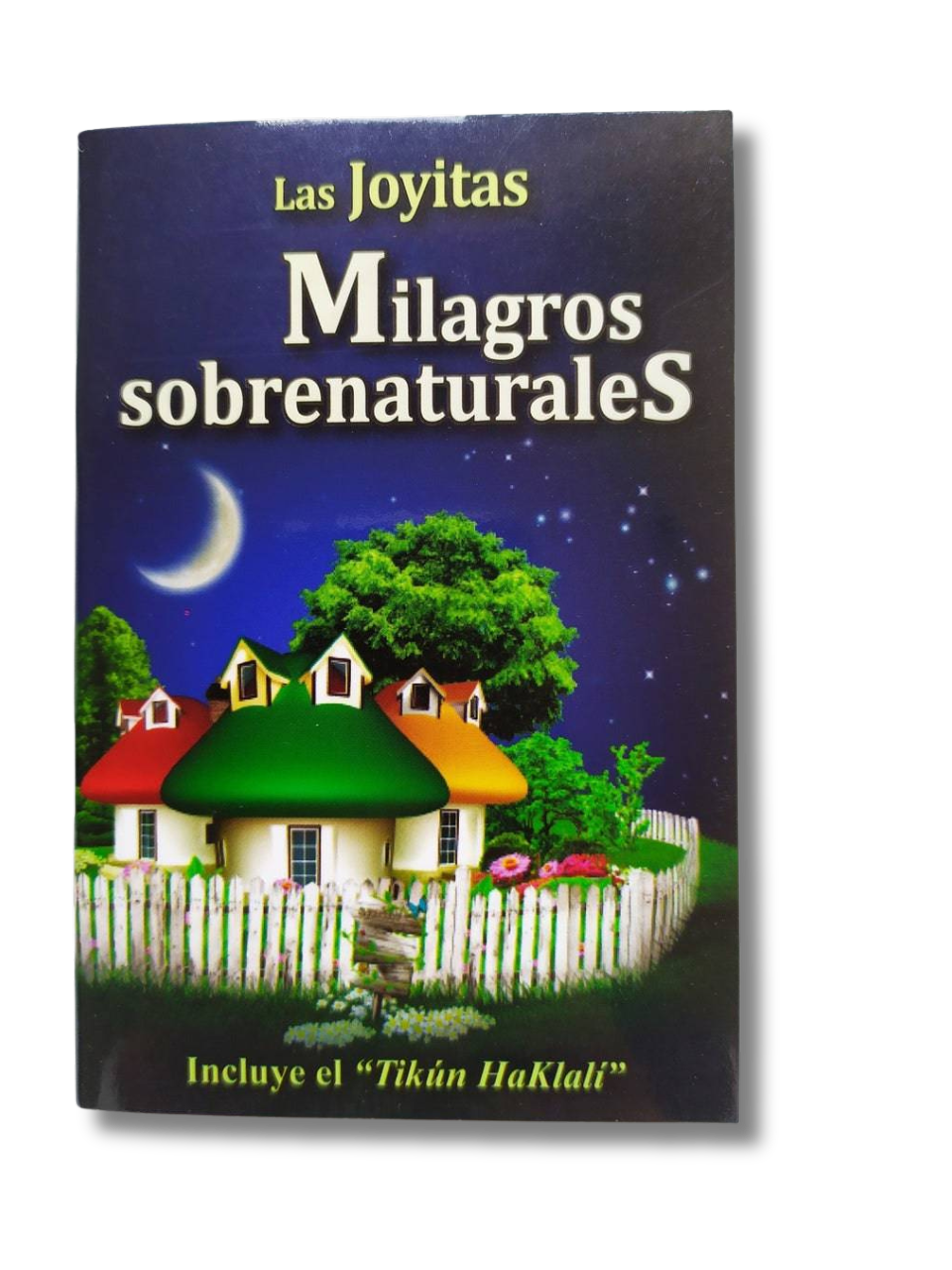 The Jewels, Supernatural Miracles