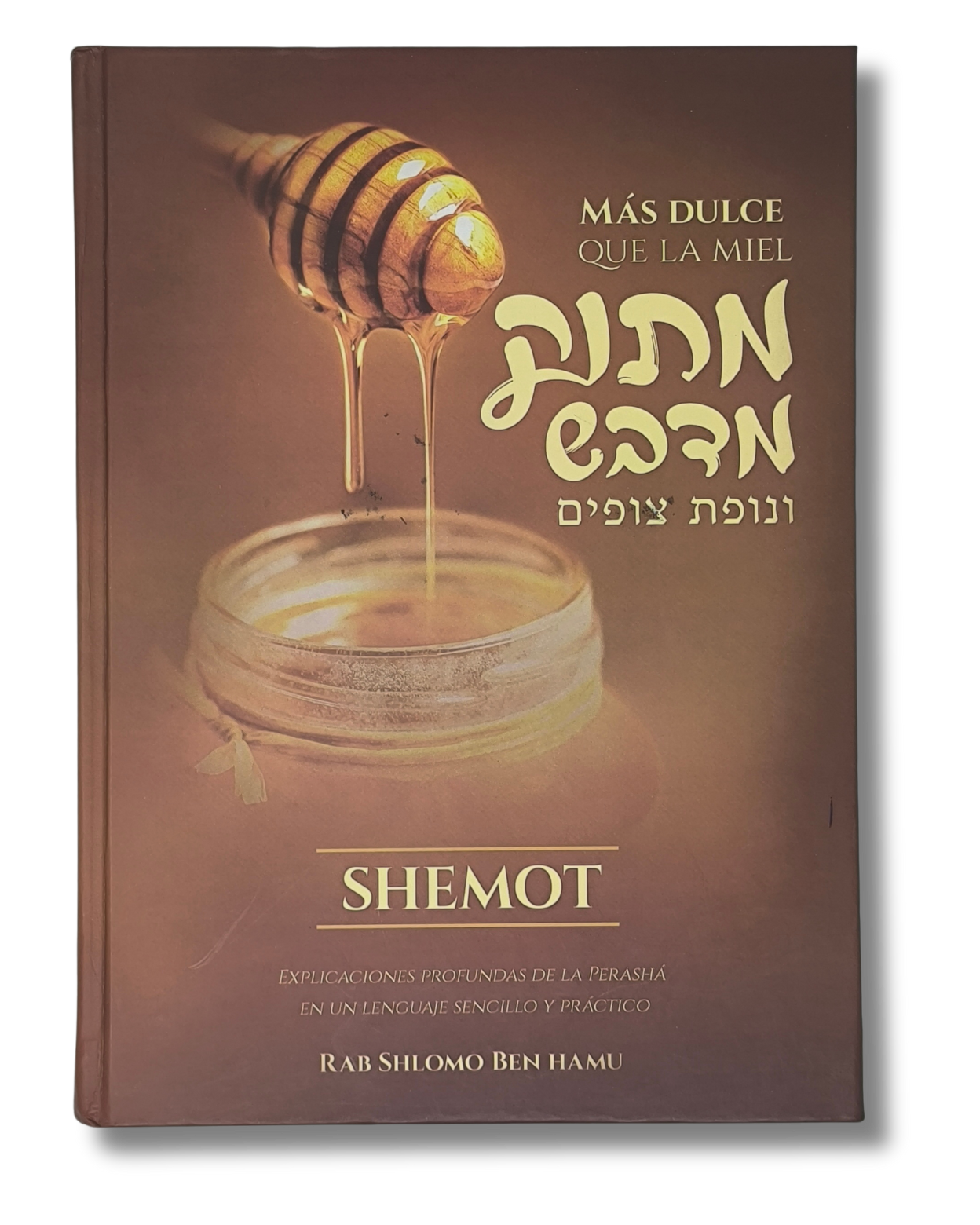 Mas Dulce que la Miel tomo Shemot