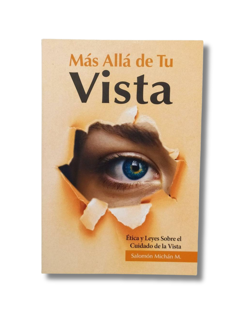 Beyond Your Sight, Ethics and Laws Regarding Eye Care