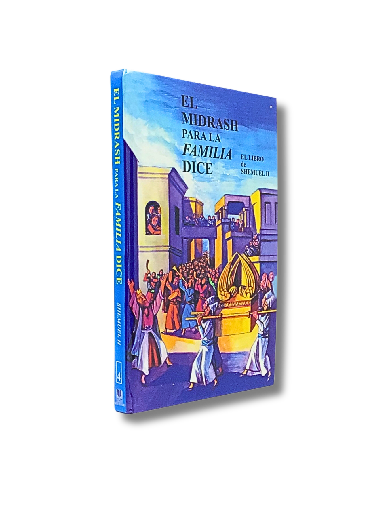El Midrash para la familia dice Shemuel II