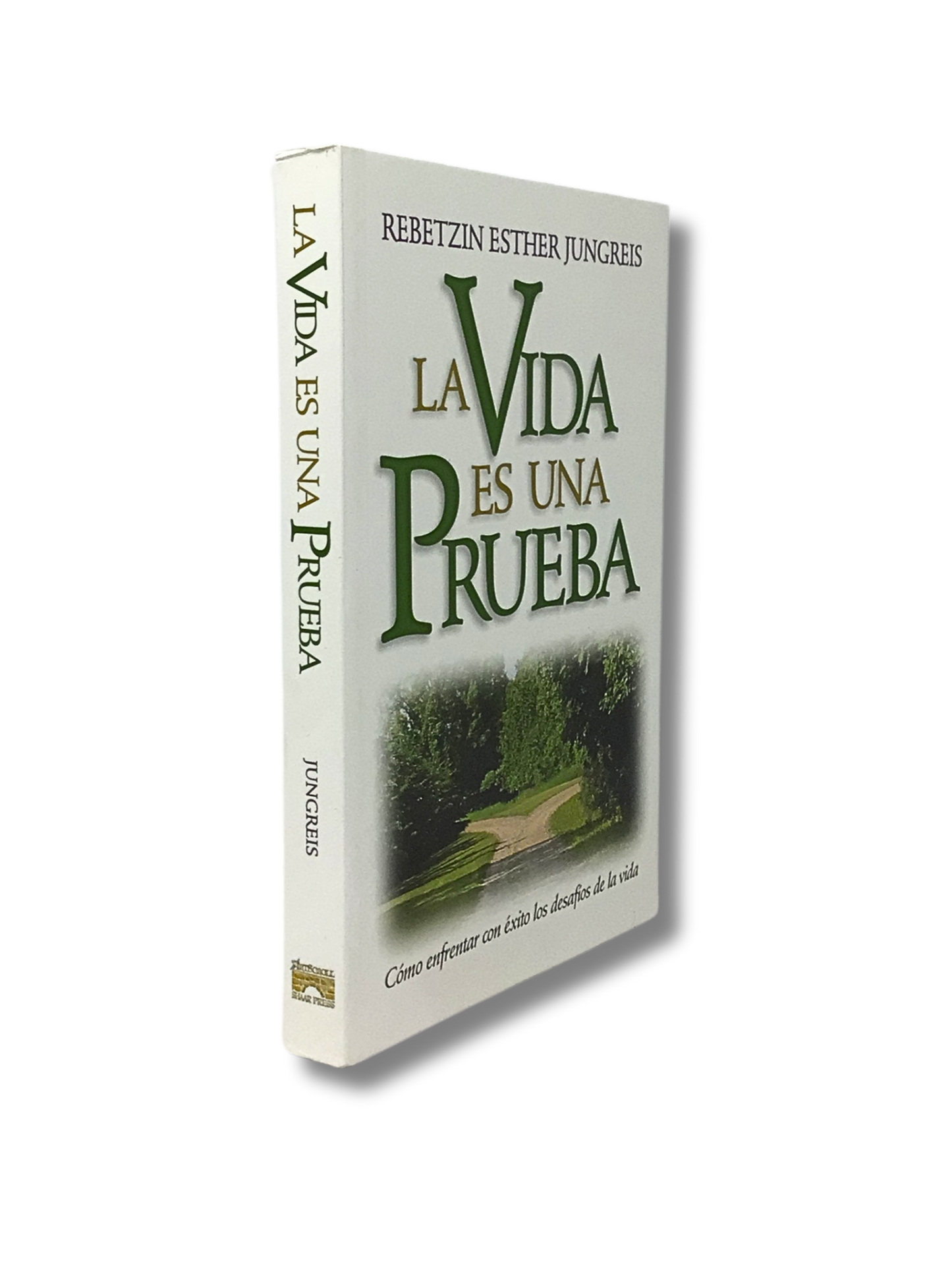 La vida es una prueba