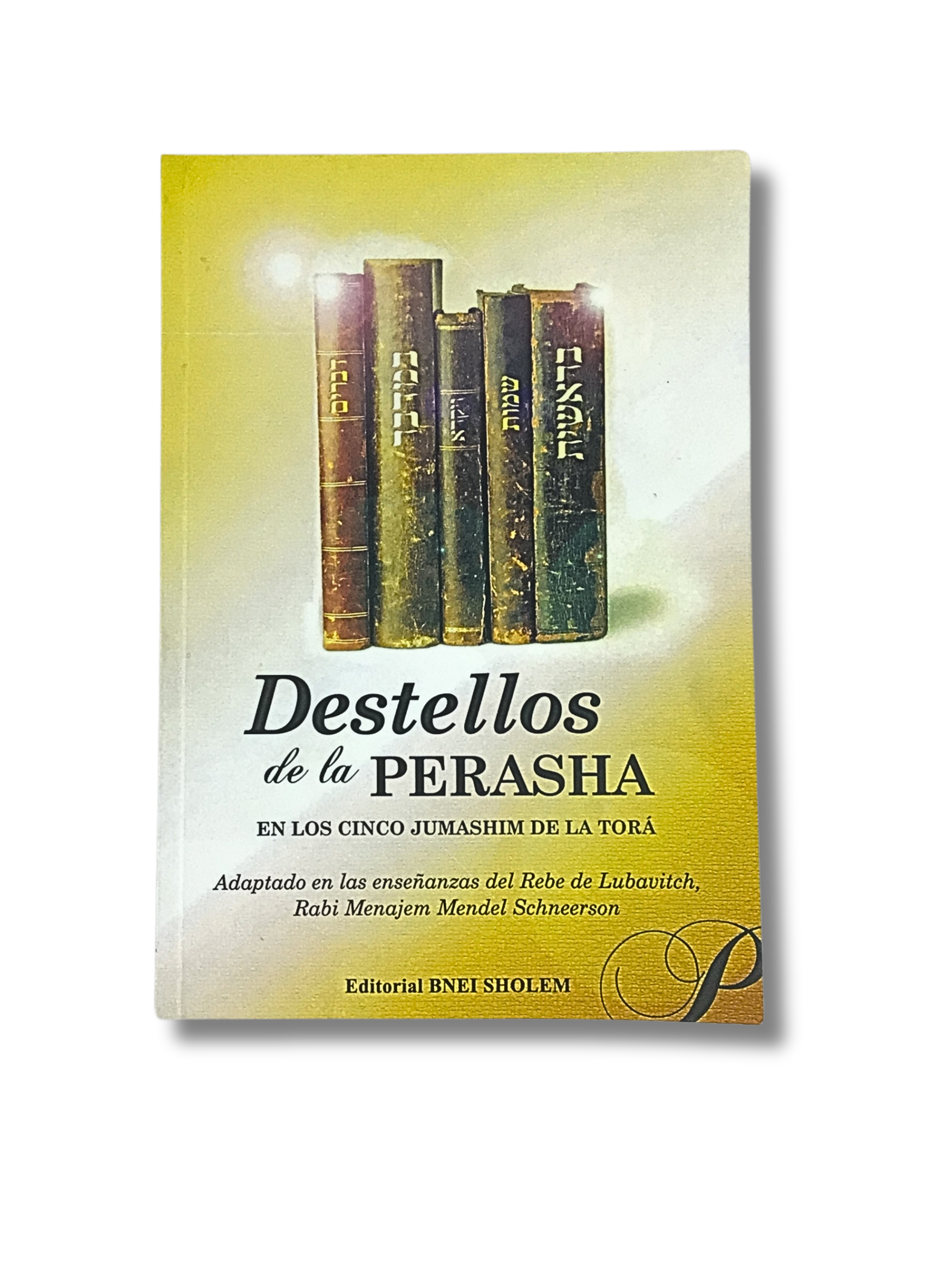 Destellos de la Perasha tomo 1