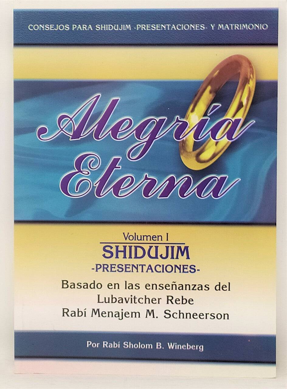 Alegria eterna (shidujim) volumen I - Libreria Jerusalem Centro