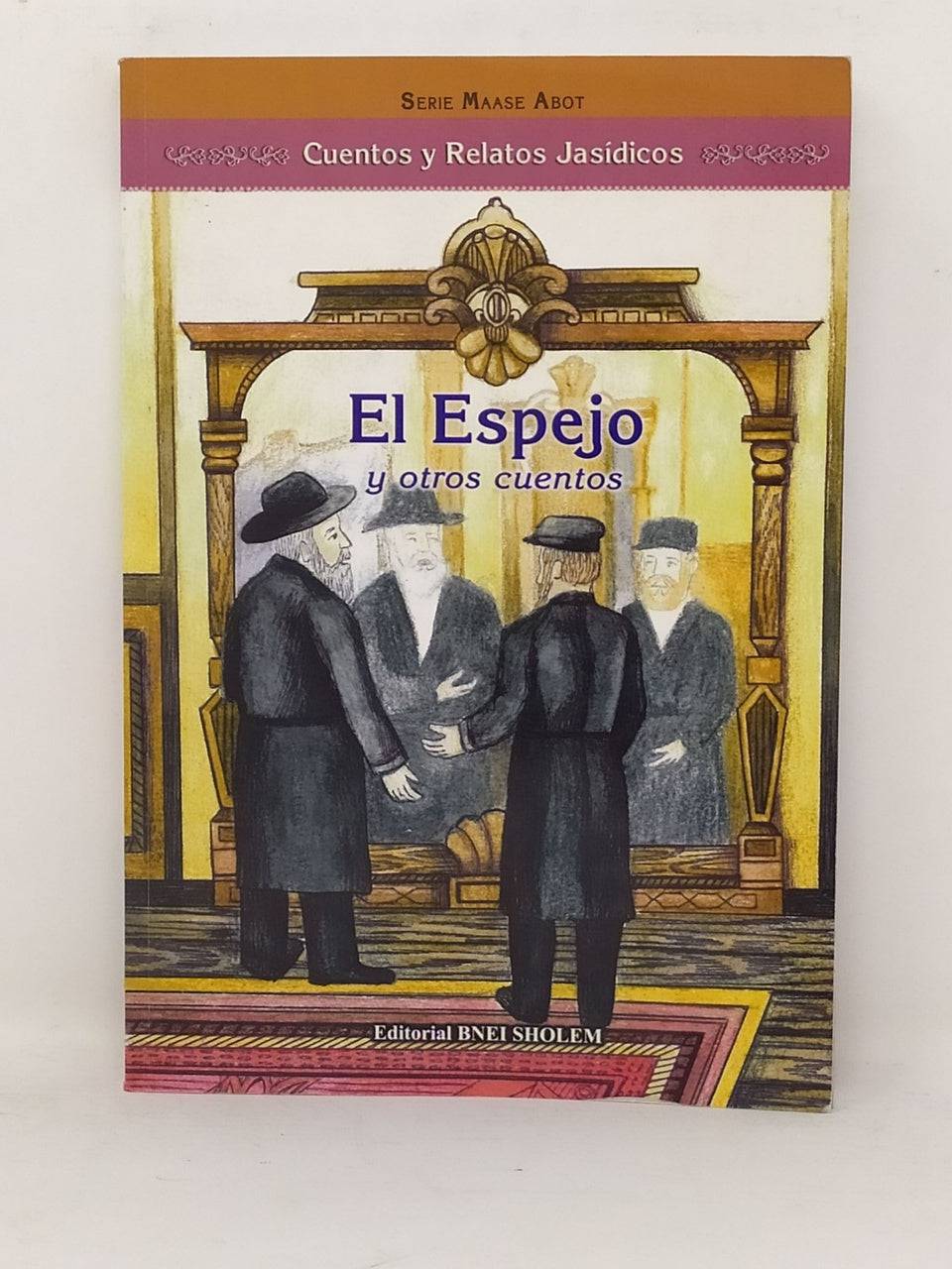El Espejo y otros cuentos Tomo 5 Serie Maase Avot - Libreria Jerusalem Centro