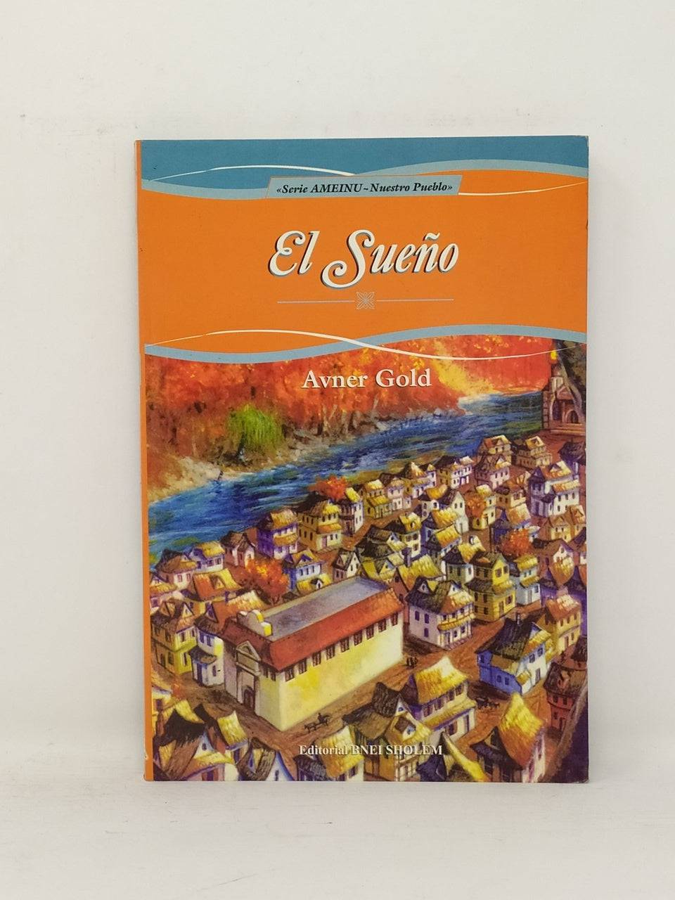 El Sueño, Serie Ameinu 2 - Libreria Jerusalem Centro