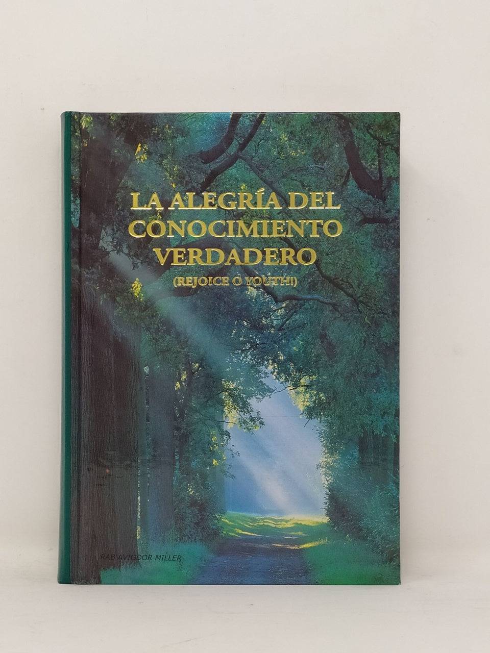 La Alegria Del Conocimiento Verdadero - Libreria Jerusalem Centro