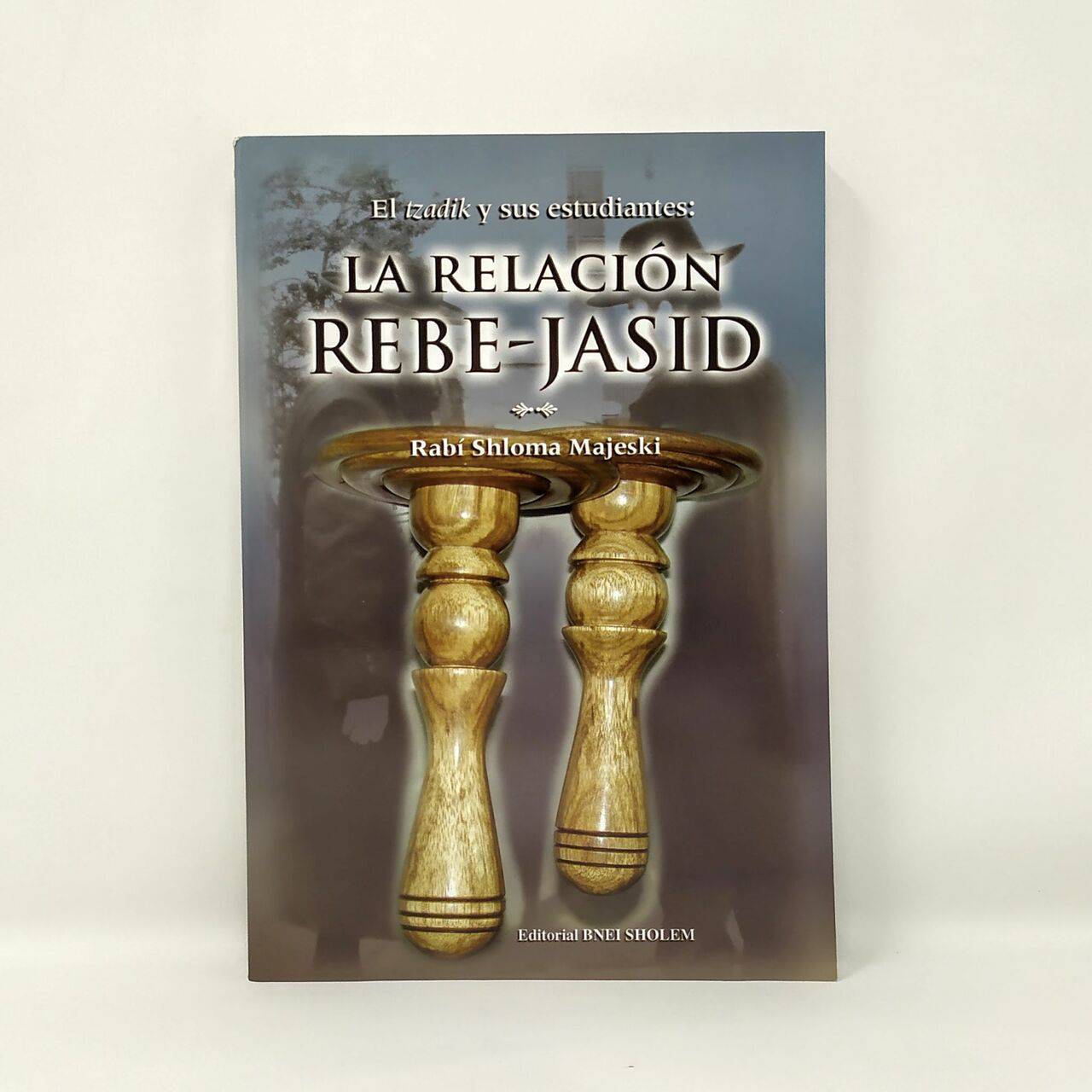 La Relacion Rebe-Jasid - Libreria Jerusalem Centro