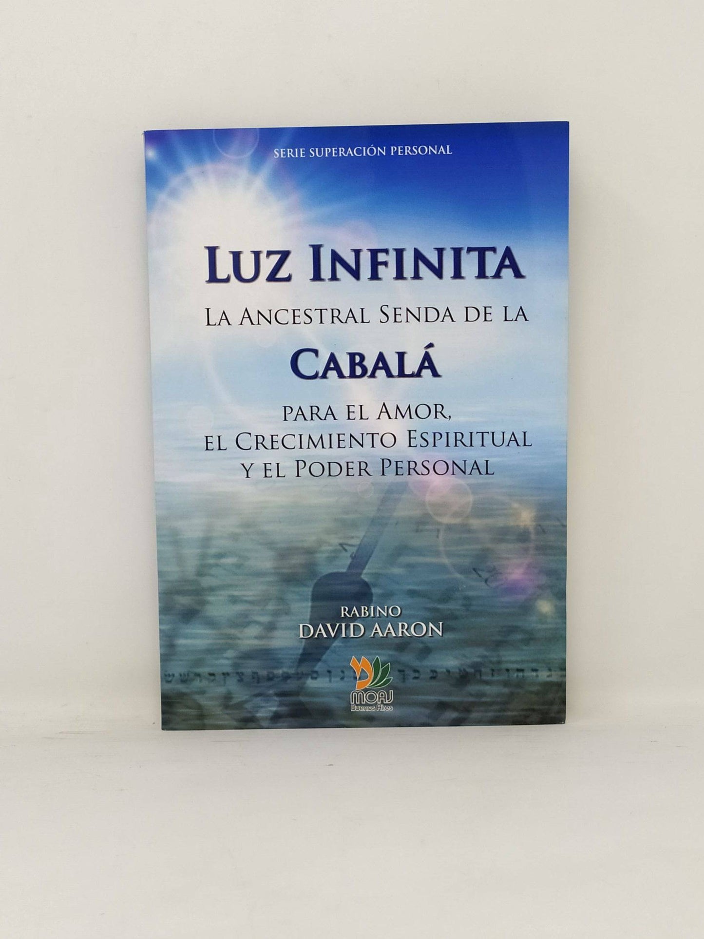 Luz infinita la ancestral senda de la Cábala - Libreria Jerusalem Centro