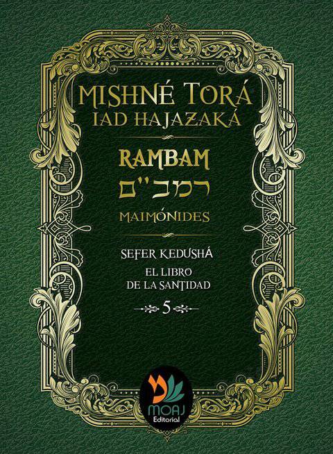 Mishné Torá tomo 5 Sefer Kedusha el libro de la santidad - Libreria Jerusalem Centro