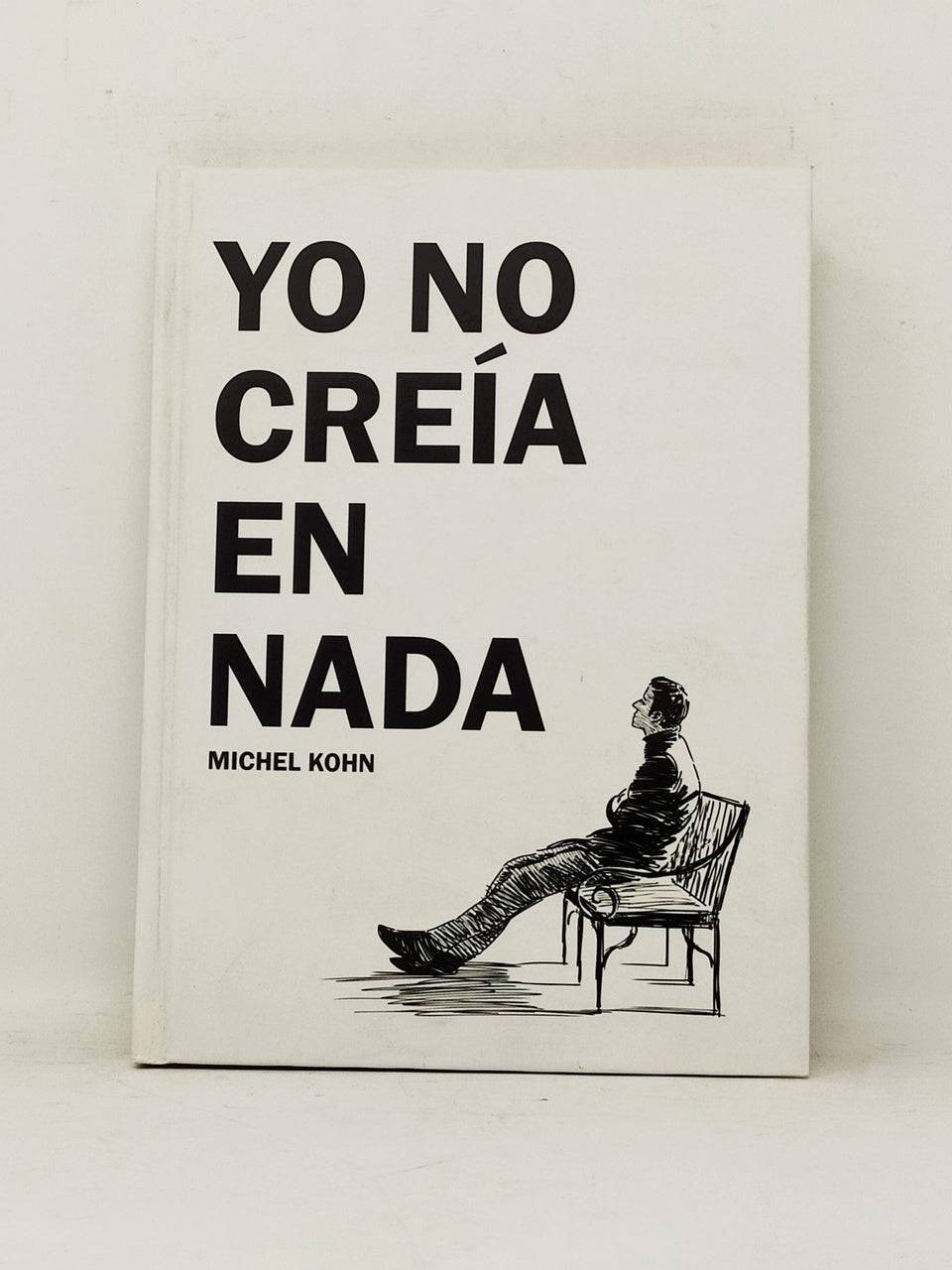 Yo No Creia en Nada - Libreria Jerusalem Centro