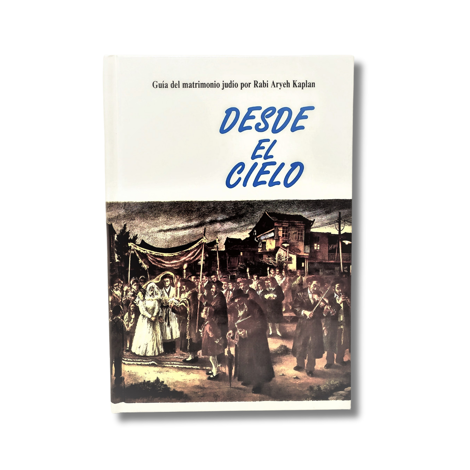 Desde El Cielo