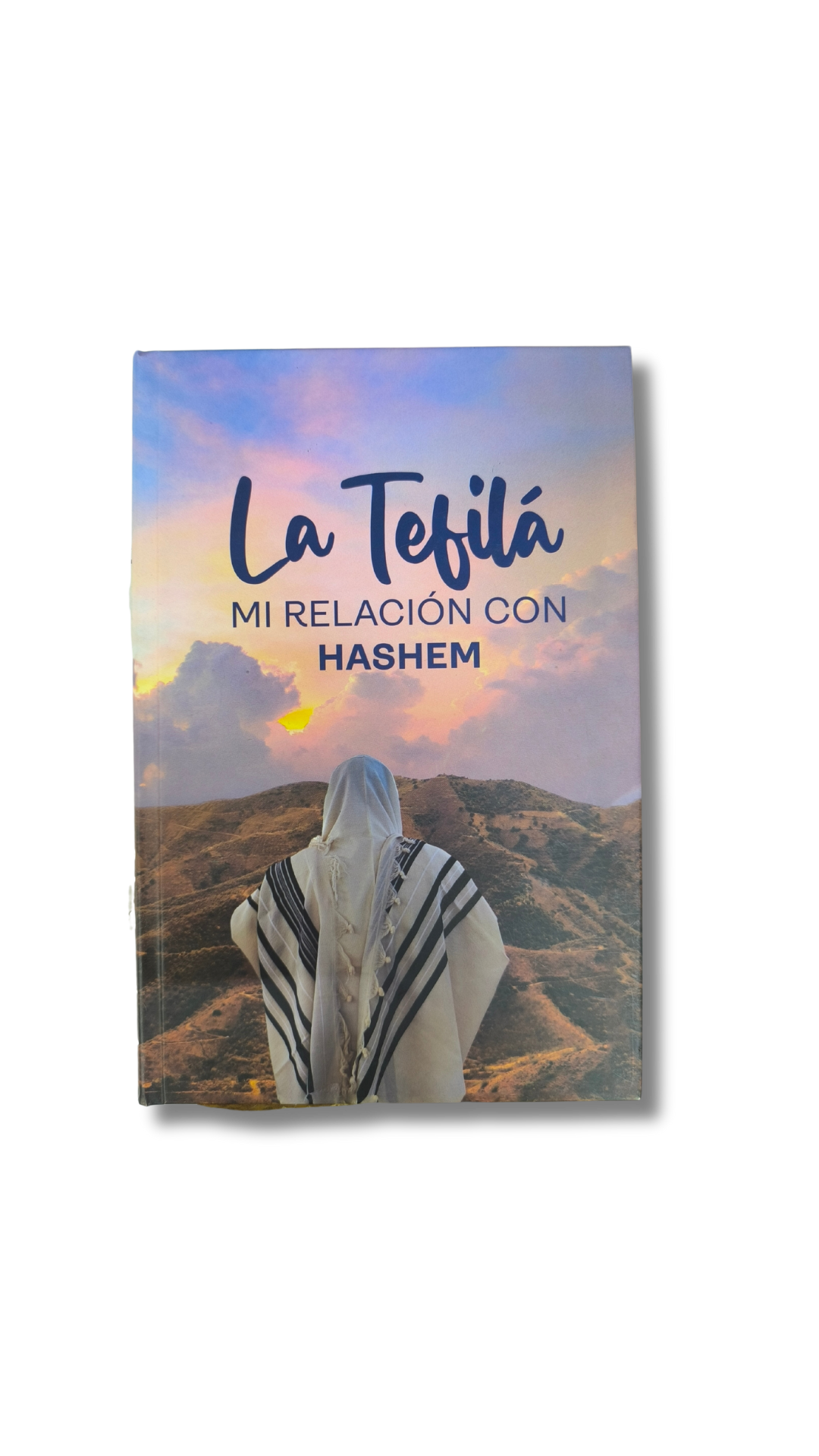 La Tefila mi relacion con hashem