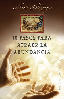10 pasos para Atraer la Abundancia
