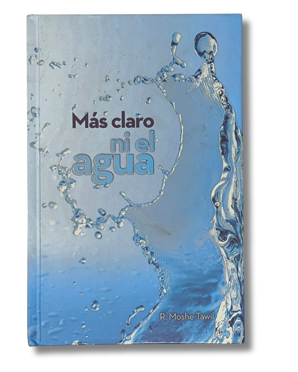 Mas Claro ni el Agua