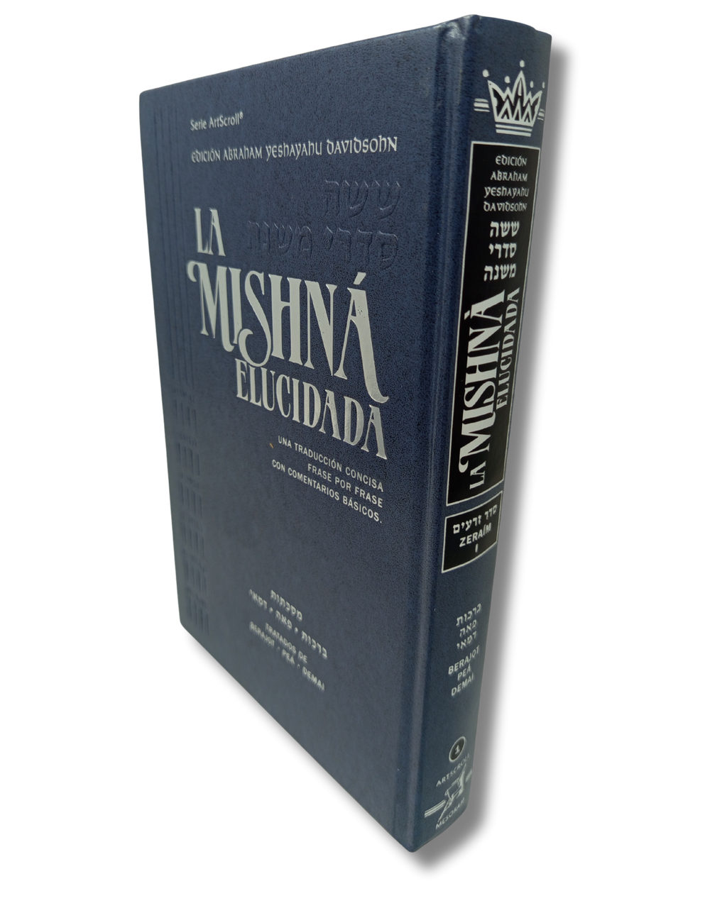 La Mishna elucidada artscroll tomo 1 Berajot Pea y Demai