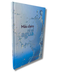 Mas Claro ni el Agua