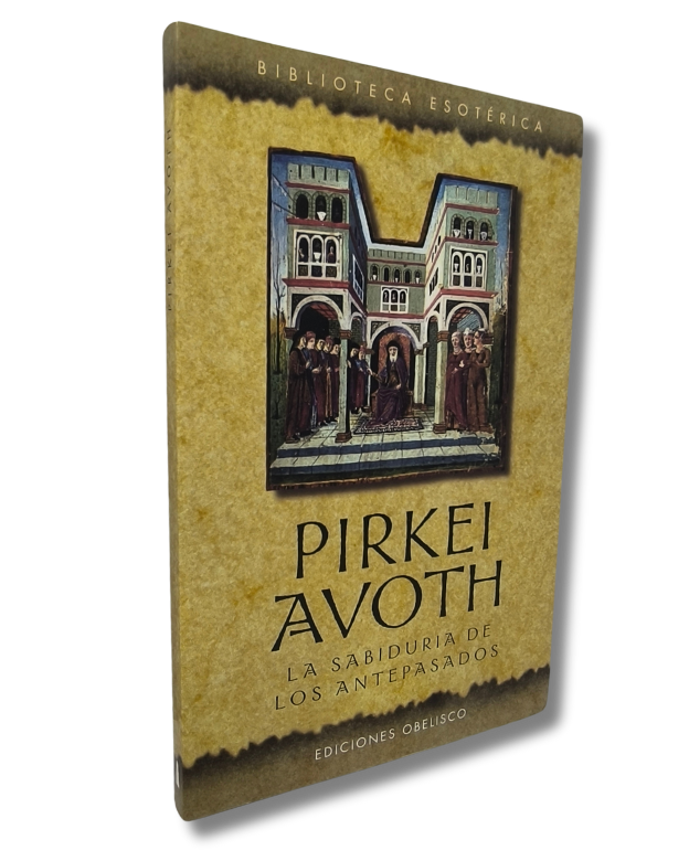 Pirkei Avoth (La Sabiduria De Los Antepasados)