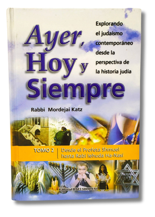 Yesterday, today and always I take 2 from the prophet Shmuel to Rabbi Yehuda Ha-Nasi