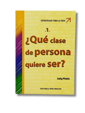 Estrategias Para La Vida Tomo 1 Que Clase De Persona Quieres Ser?