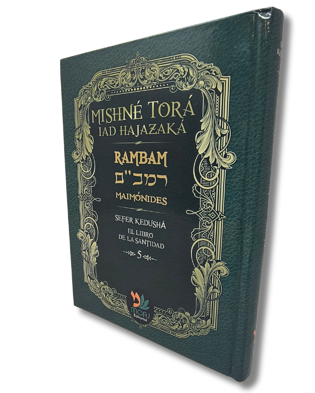 Mishné Torá tomo 5 Sefer Kedusha el libro de la santidad