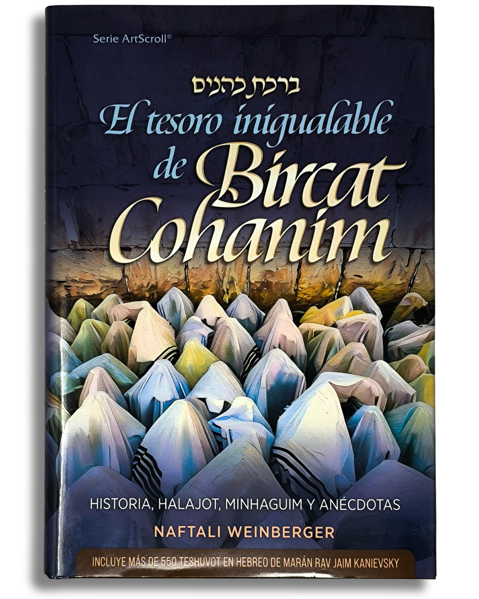 El Tesoro Inigualable de Bircat Cohanim