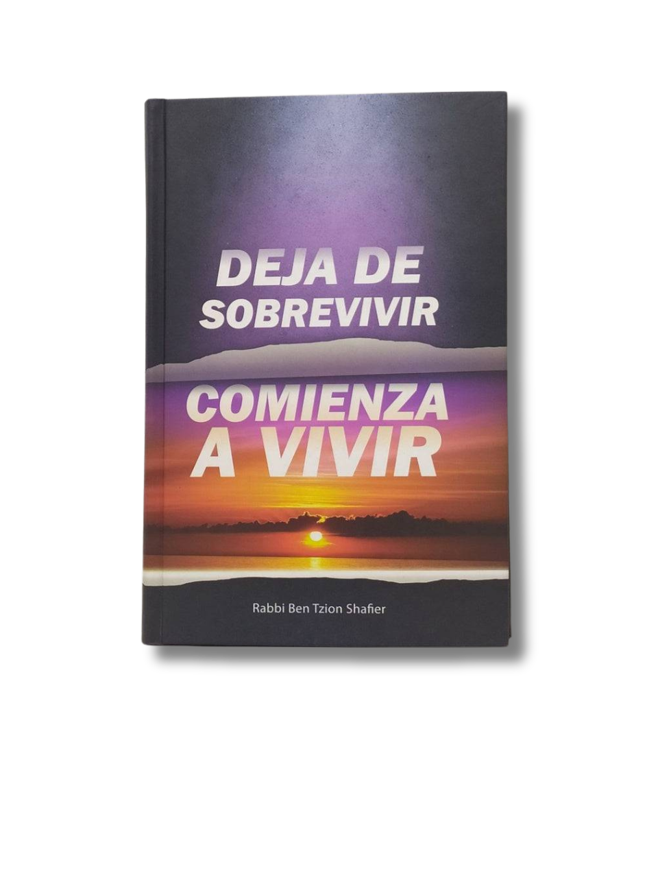 Deja De Sobrevivir Comienza A Vivir