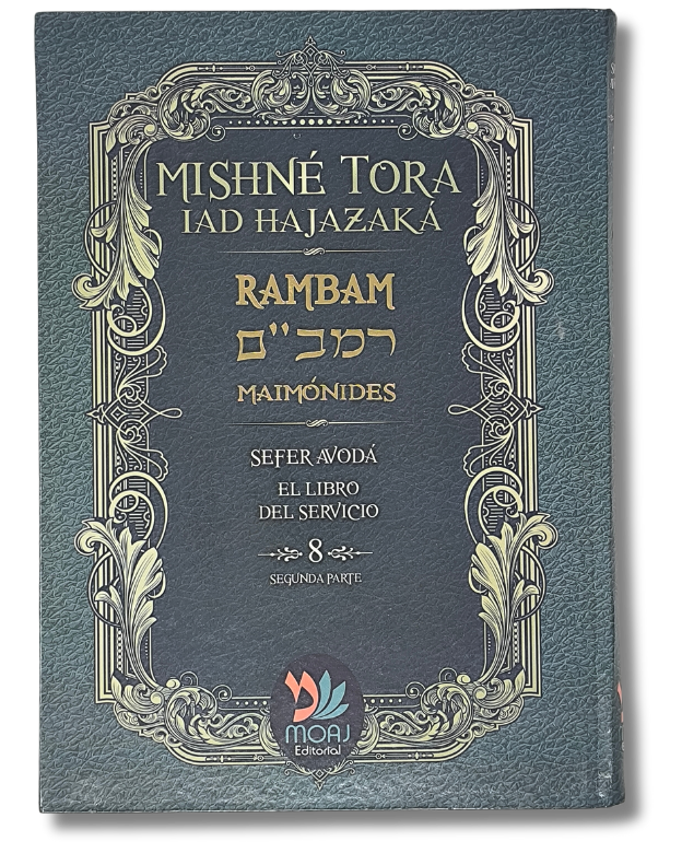 Mishne Tora tomo 8 sefer Avoda segunda parte