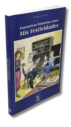 Fantasticas Historias Sobre Mis Festividades