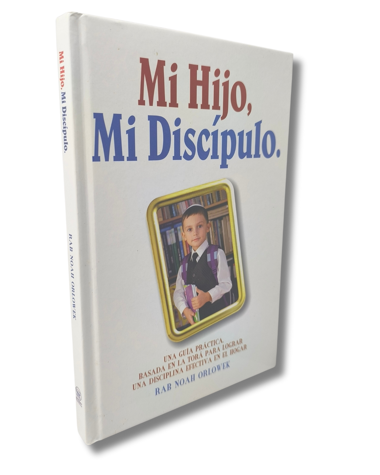 Mi hijo, mi discípulo