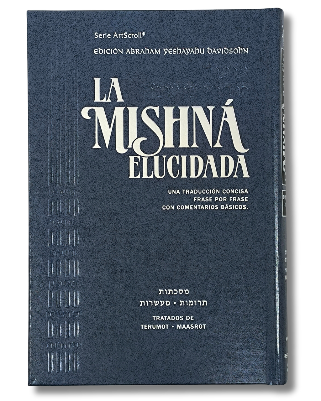 La Mishna elucidada artscroll tomo 3 Terumot y Maasrot