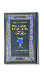 Rav Daniel Glatstein sobre la Hagada