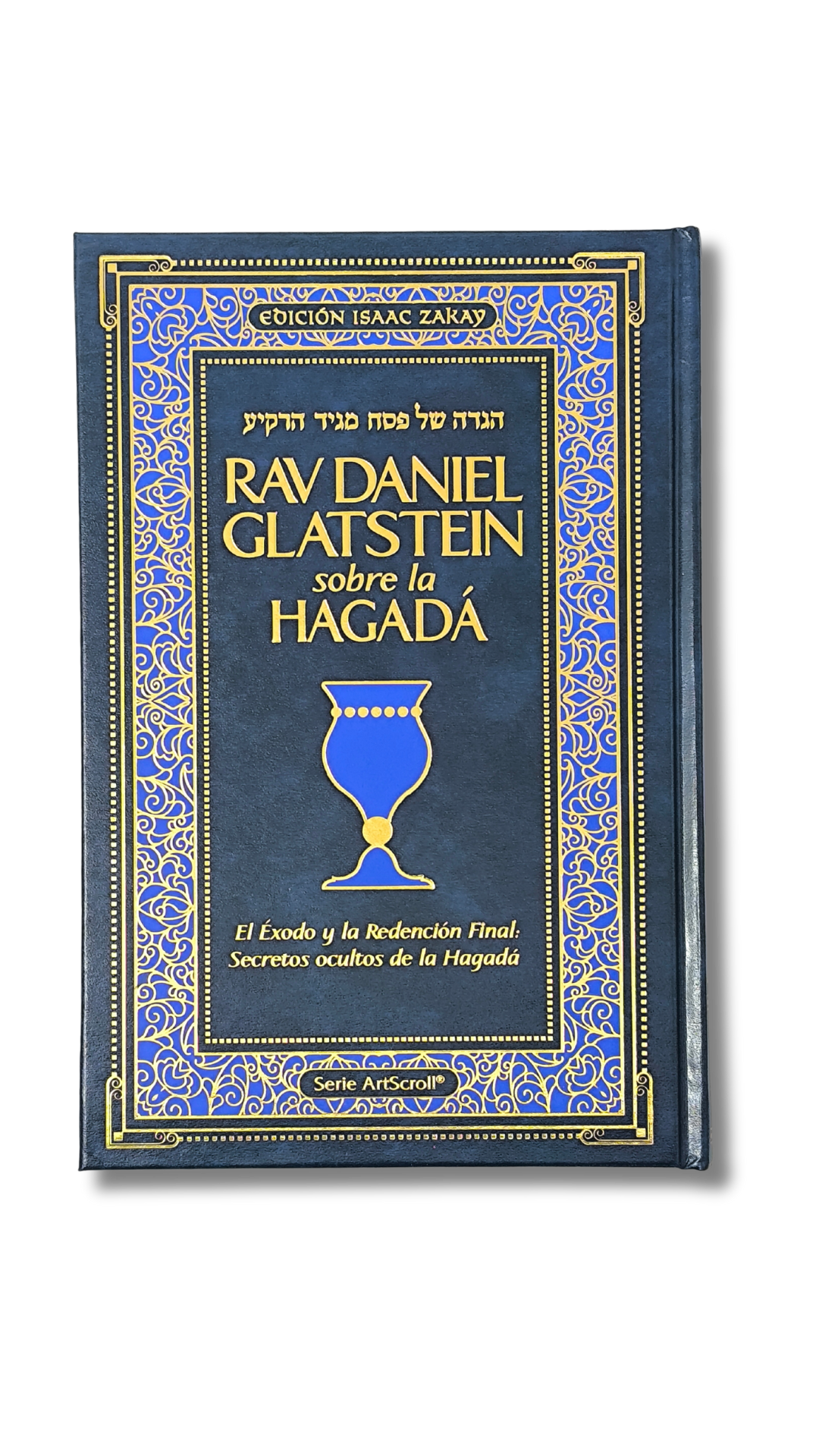 Rav Daniel Glatstein sobre la Hagada