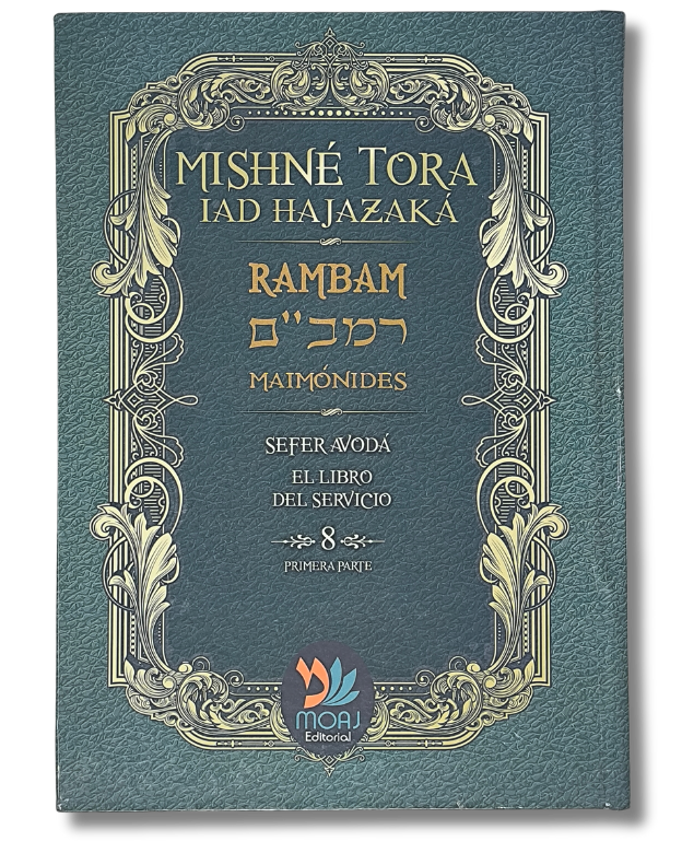 Mishne Tora tomo 8 sefer Avoda primera parte