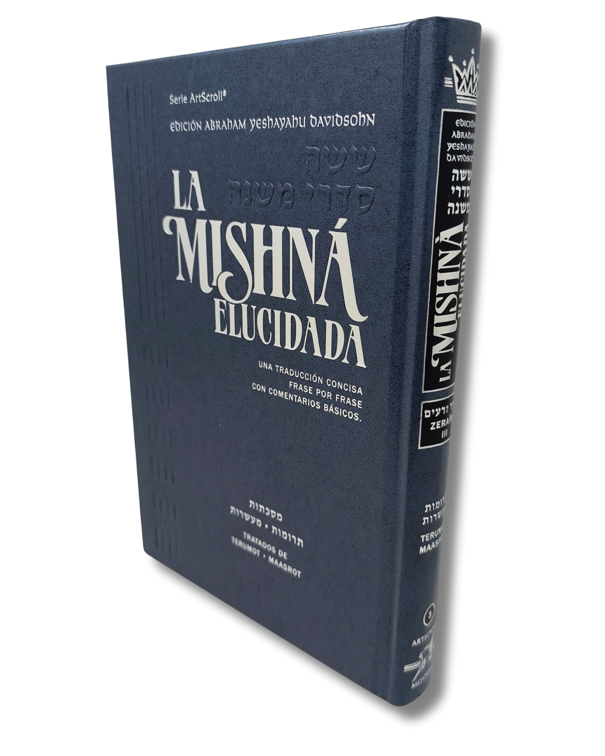 La Mishna elucidada artscroll tomo 3 Terumot y Maasrot