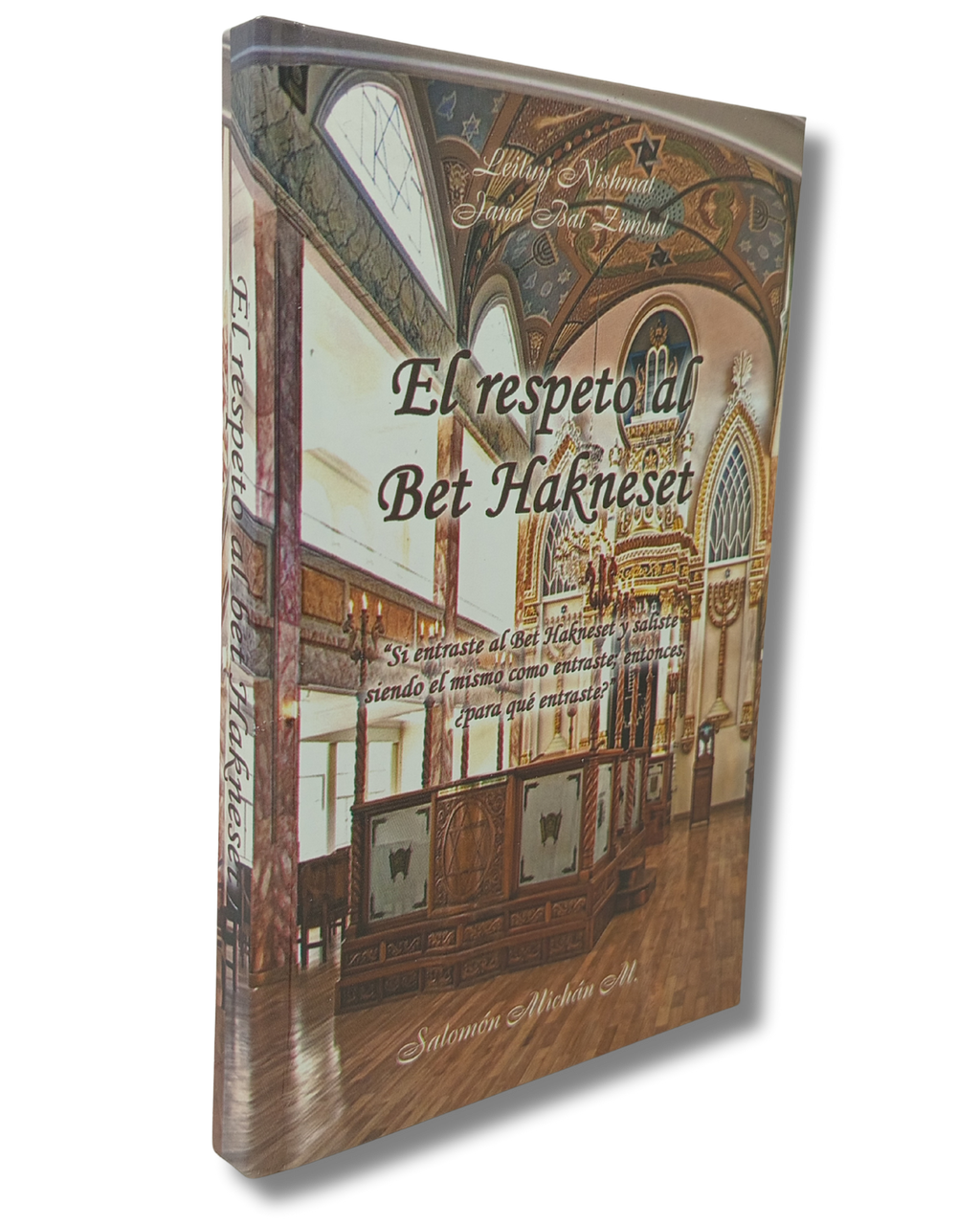 El Respeto Al Bet Hakneset