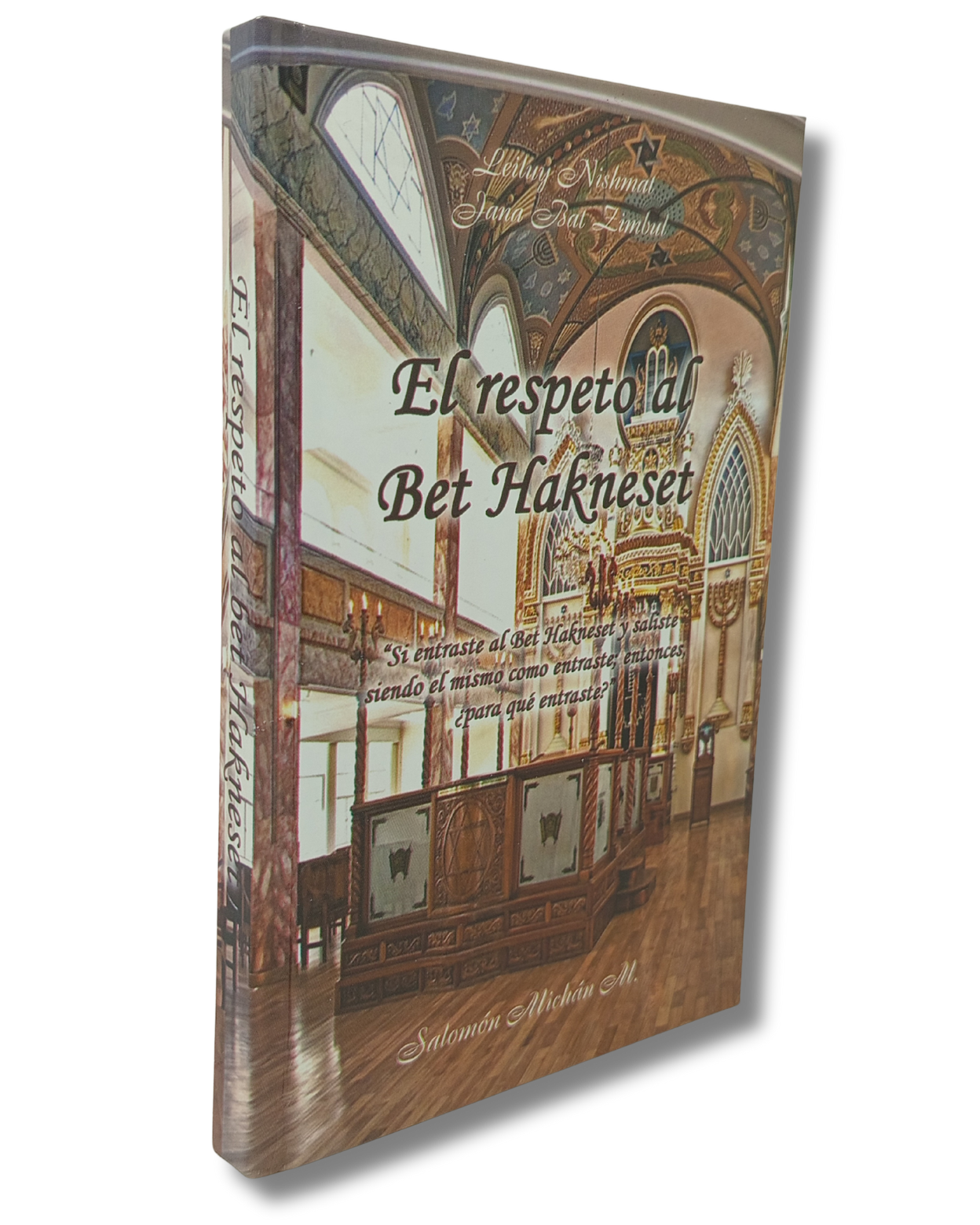 El Respeto Al Bet Hakneset