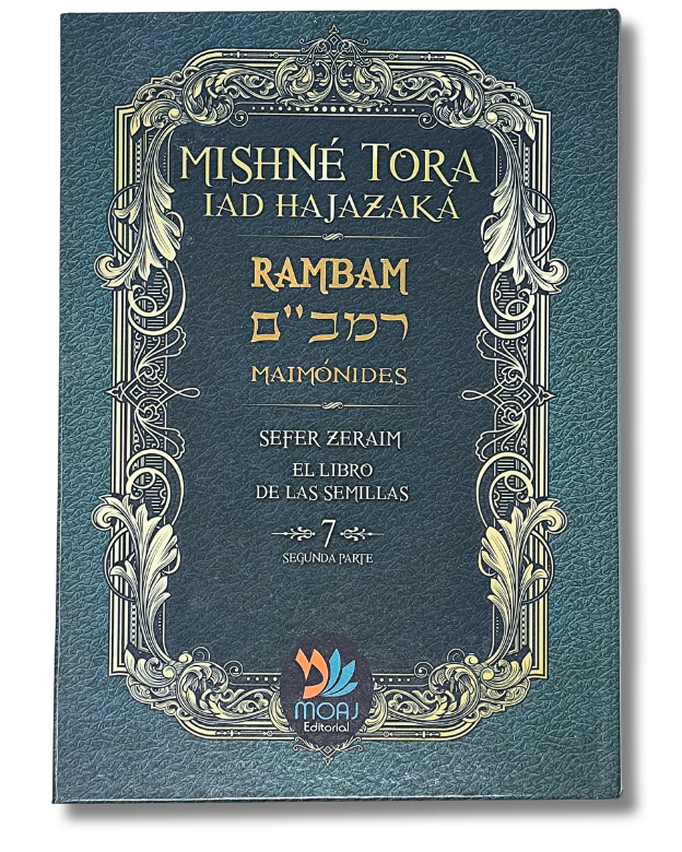 Mishné Tora Tomo 7 Sefer Zeraim (segunda parte)
