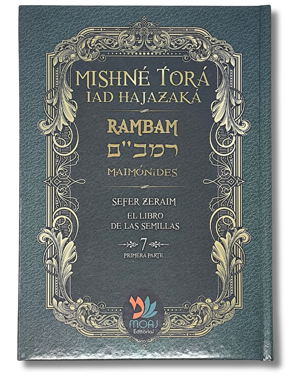 Mishné Torá Tomo 7 Sefer Zeraim (primera parte)