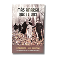 Mas Amargo que la hiel