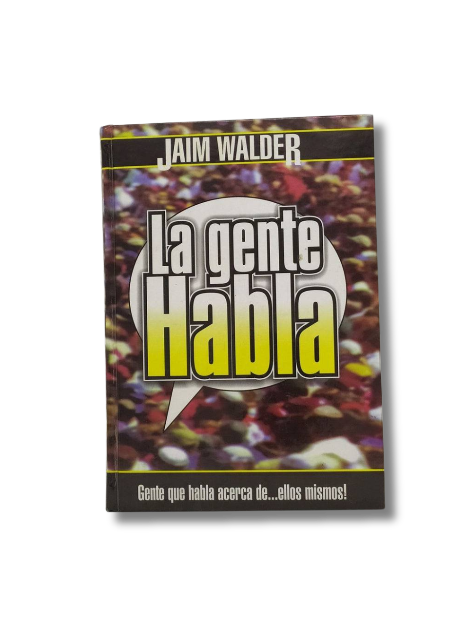 La gente Habla Tomo 1