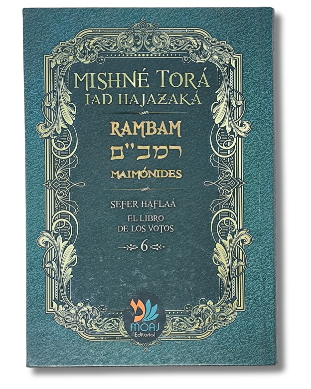 Mishné Torá tomo 6 Sefer Haflaa el libro de los votos