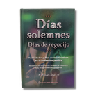 Dias Solemnes, Dias De Regocijo (Nisan-Elul) Tomo 2