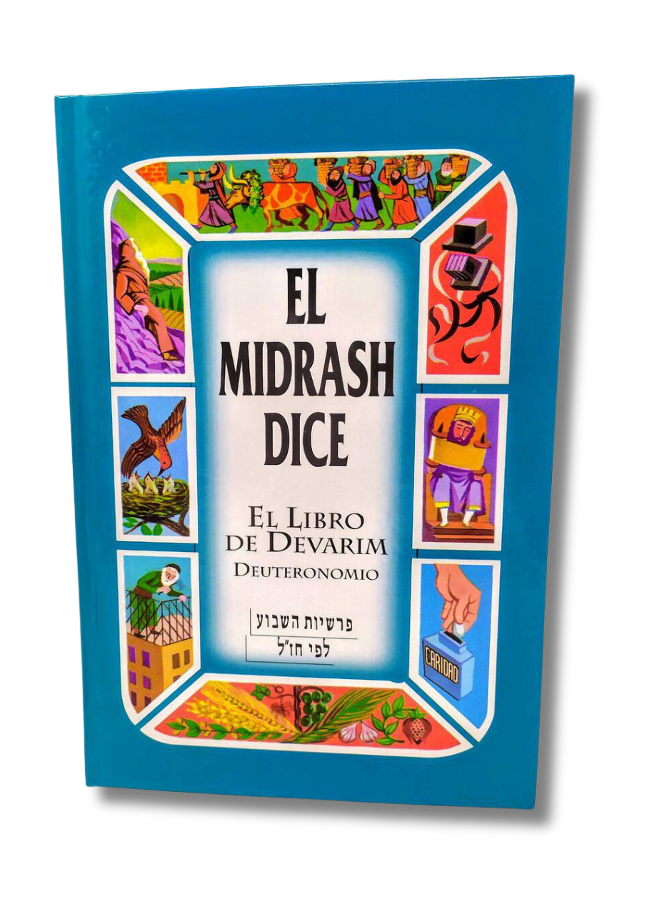 El Midrash Dice Devarim