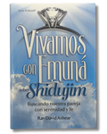 Vivamos con Emuna sobre Shidujim