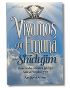 Vivamos con Emuna sobre Shidujim
