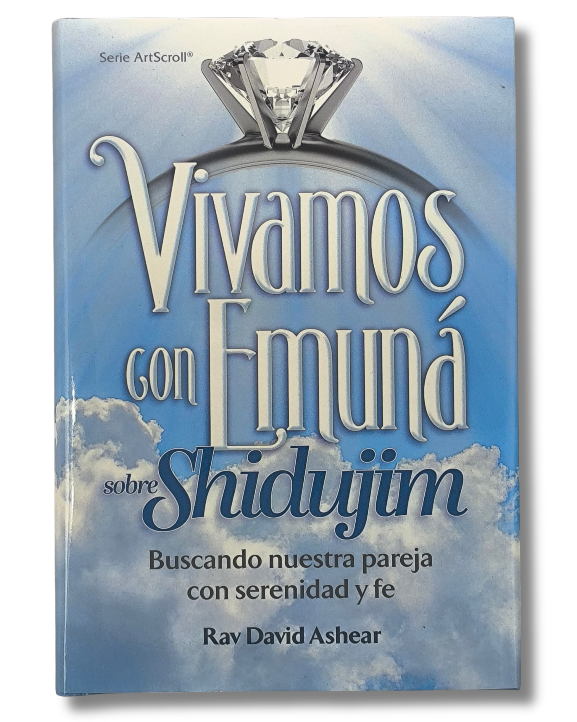 Vivamos con Emuna sobre Shidujim