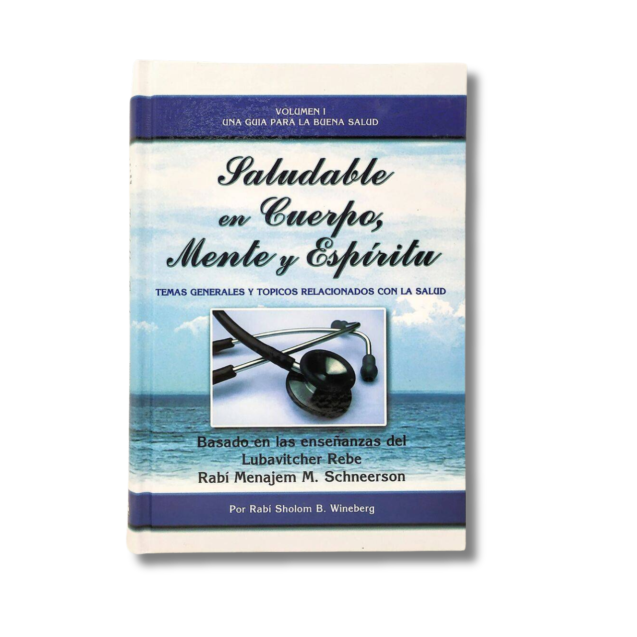 Healthy In Body, Mind And Spirit, Volume 1
