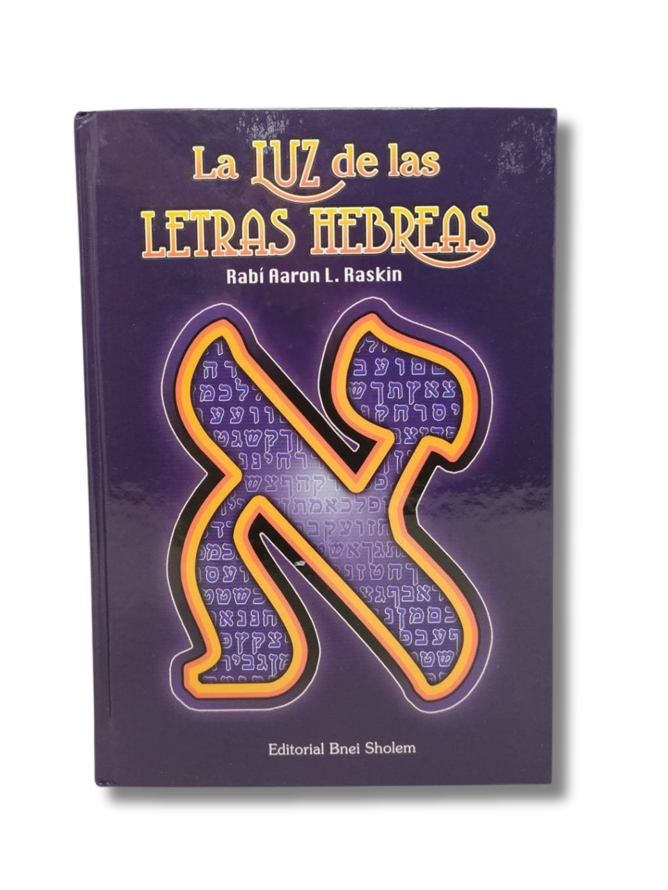 La Luz De Las Letras Hebreas