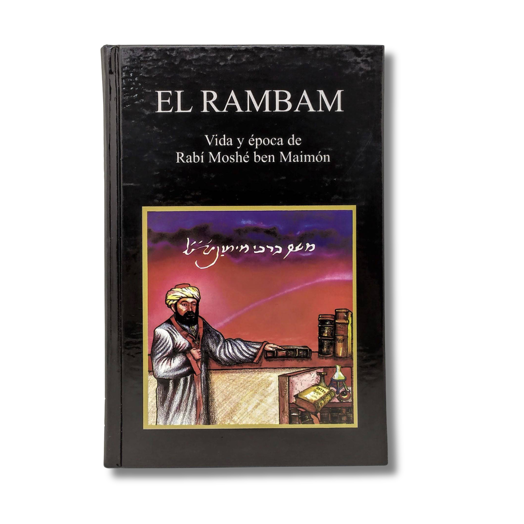 El Rambam,  vida y época de Rabi Moshe ben Maimón